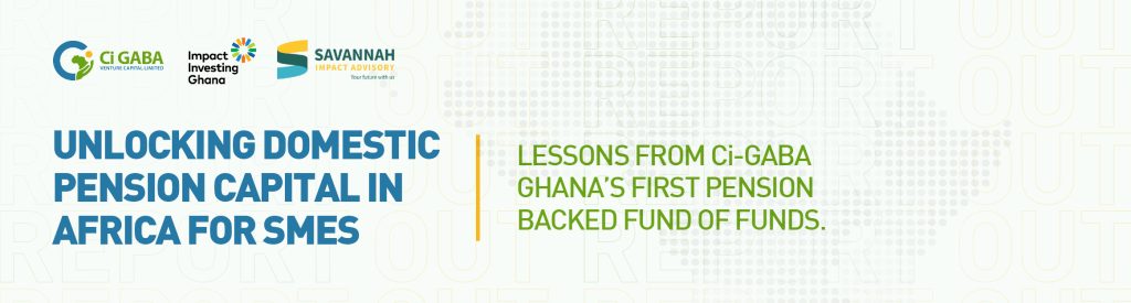 Press Release – IIGh & Savannah Launch Framework on Unlocking Domestic Institutional Capital in Emerging Markets with Lessons from Ci Gaba”, the $75million Fund-of-Funds